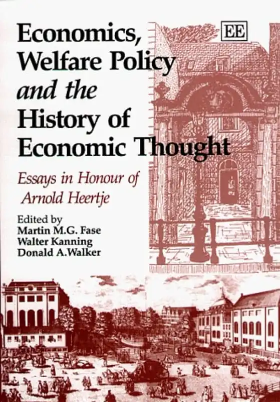 Economics, Welfare Policy and the History of Economic Thought: Essays in Honour of Arnold Heertje - Fase Gereduceerde Prijs