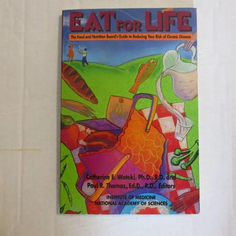 Beperkte Voorraad Eat for Life: The Food and Nutrition Board's Guide to Reducing Your Risk of Chronic Disease - National Academy of Sciences