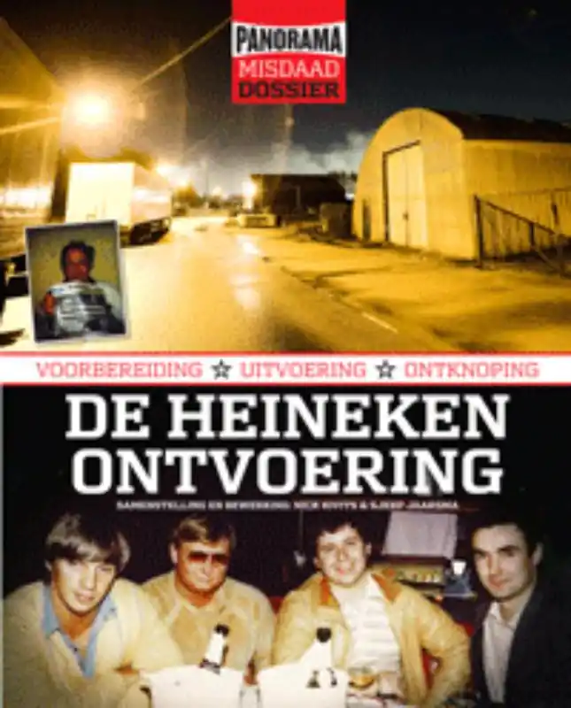 Voordeelprijs De Heineken ontvoering - Nick Kivits; Sjerp Jaarsma