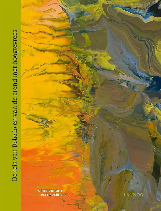 Betaalbaar De reis van Dobedo en van de arend met hoogtevrees - Griet Dupont; Peter Verhelst; Gerhard Richter; OLAFUR ELIASSON