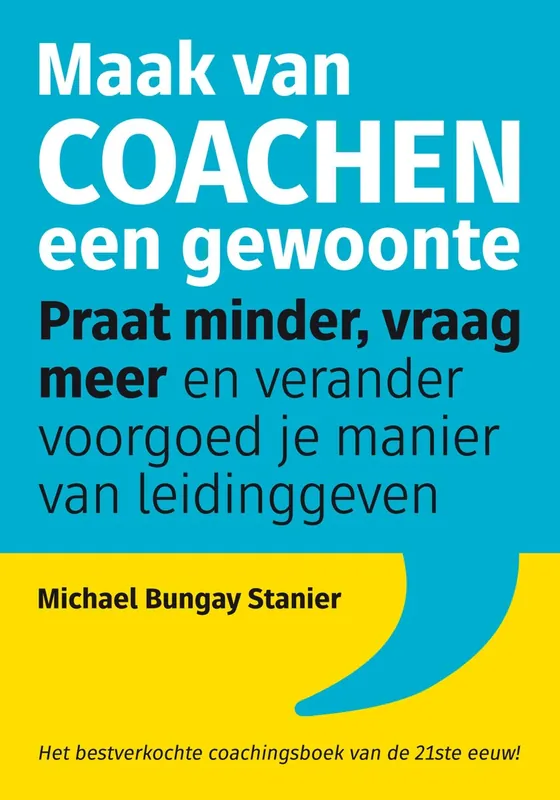 Korting Maak van coachen een gewoonte - Michael Bungay Stanier