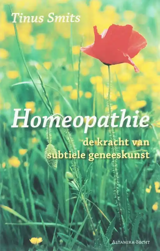 Homeopathie, de kracht van subtiele geneeskunst - Tinus Smits Lage Prijs