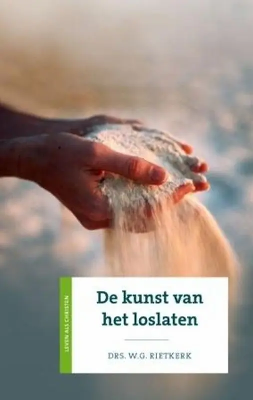 Veilige Betaling De kunst van het loslaten - W.G. Rietkerk