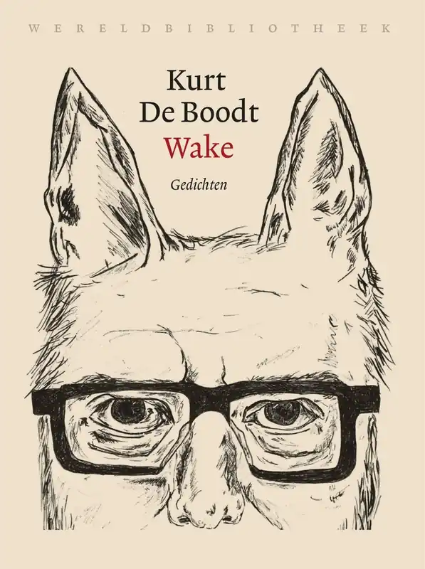 Wake. Gedichten. - Kurt De Boodt Gratis Verzending