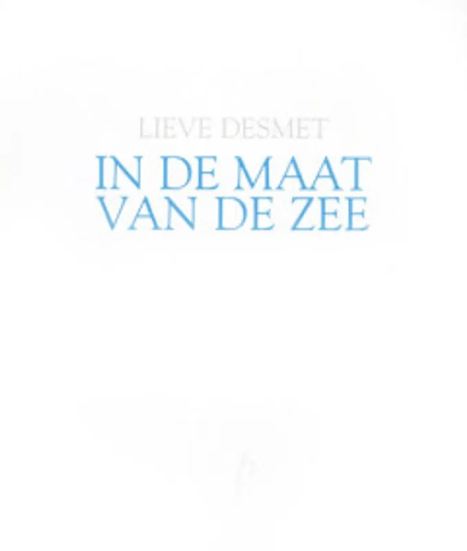 In de maat van de zee - Lieve Desmet Op = Op