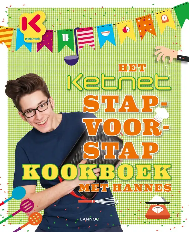 Exclusieve Aanbieding Het Ketnet stap-voor-stap kookboek met Hannes - Hannes Deryckere