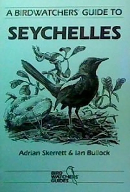 A Birdwatcher's Guide to the Seychelles (Birdwatchers' Guides) - Adrian Skerrett Bestel Nu