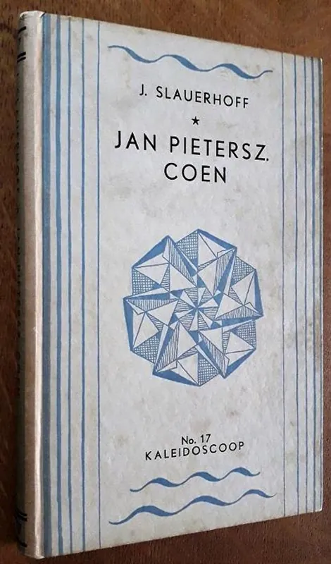 Jan Pietersz. Coen: drama in elf tafereelen - J. Slauerhoff Merkproduct