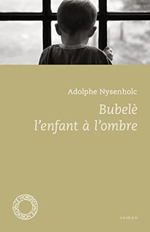 Bubelè, l'enfant à l'ombre - Adolphe Nysenholc Speciale Aanbieding