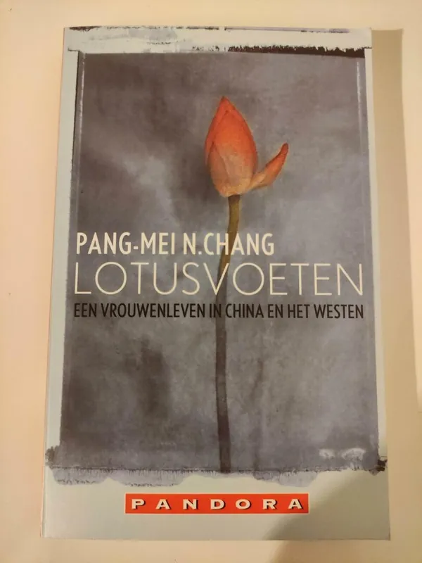 Laatste Versie Lotusvoeten - Pang-Mei N. Chang