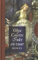 Alleen Vandaag Inkt en vuur - O. Colette
