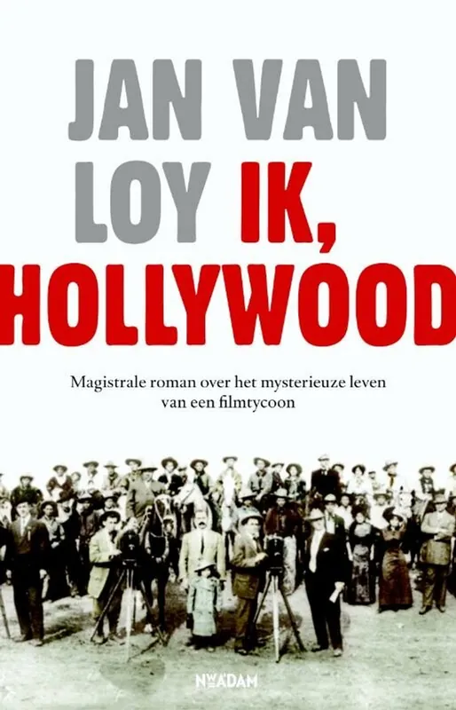 Ik, Hollywood - Jan Van Loy Must-Have