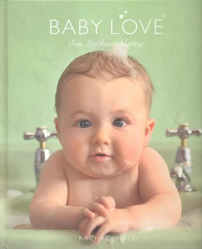 Bestel Nu Baby Love - Een Liefdesverklaring - Rachael Hale