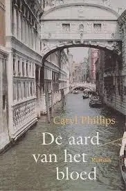 De aard van het bloed - Caryl Phillips Gereduceerde Prijs