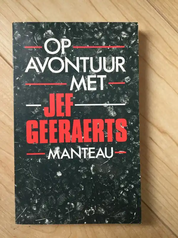 Op avontuur met Jef Geeraerts - Jef Geeraerts Gecertificeerd