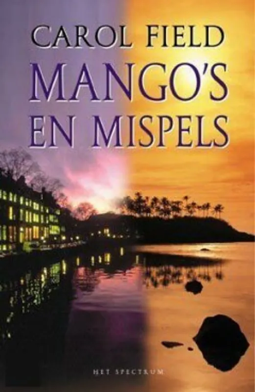 Mango's en mispels - Carol Field Betaalbaar