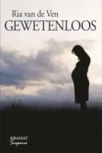 Gewetenloos - Ria Van de Ven Direct Beschikbaar