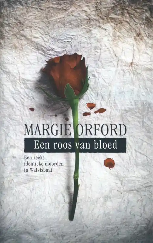 Rechtstreeks Van De Fabrikant Een roos van bloed - Margie Orford