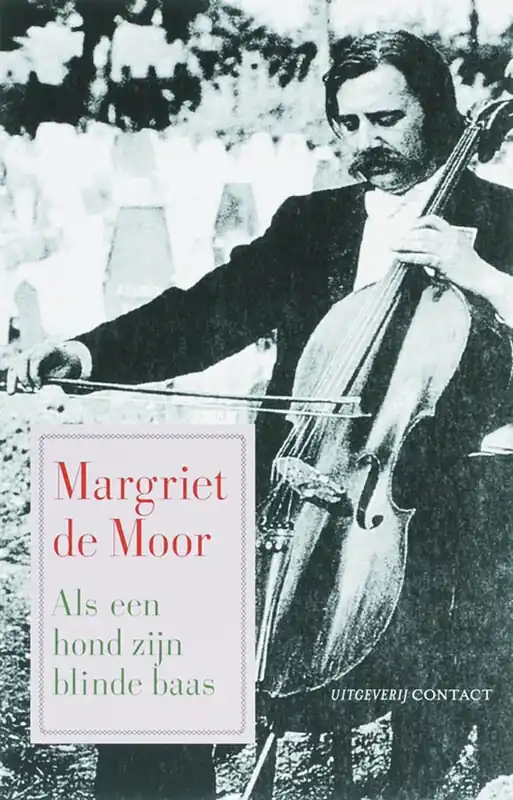 Bestel Nu Als een hond zijn blinde baas - Margriet de Moor