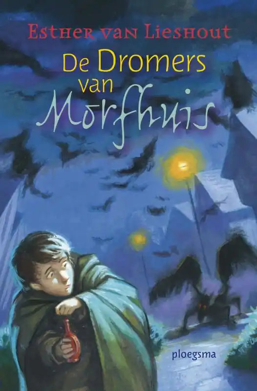 Koop Vandaag De dromers van Morfhuis - e. van Lieshout