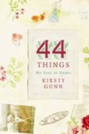 44 things - Kirsty Gunn Goedkoop