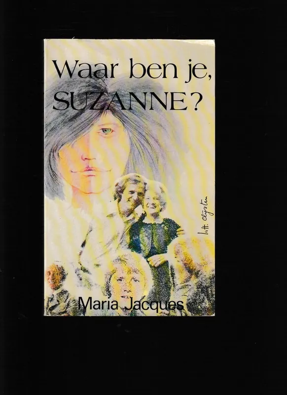 Waar ben je Suzanne? - Maria Jacques Lage Kosten