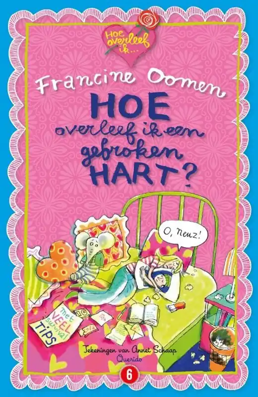 Hoe overleef ik een gebroken hart? - Francine Oomen Fabrieksprijs
