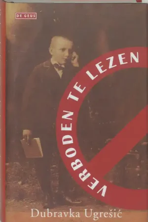Verboden te lezen! - DUBRAVKA UGRESIC Fabrieksprijs