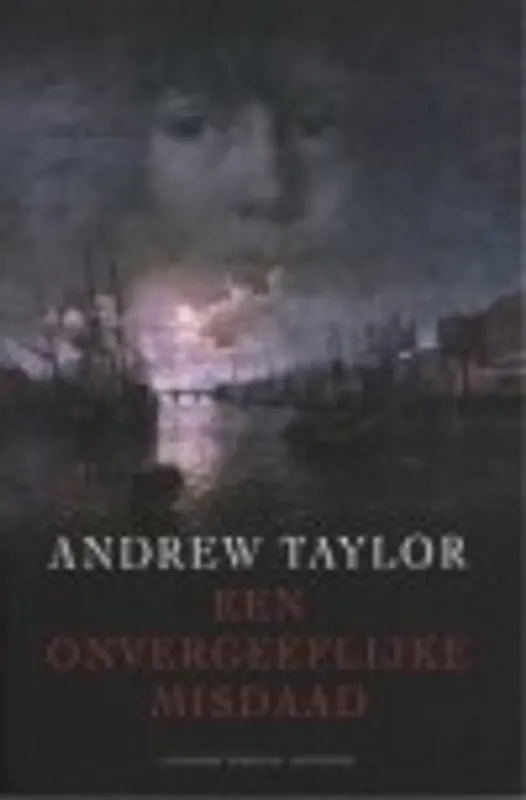 Beperkte Voorraad Een onvergeeflijke misdaad - Andrew Taylor