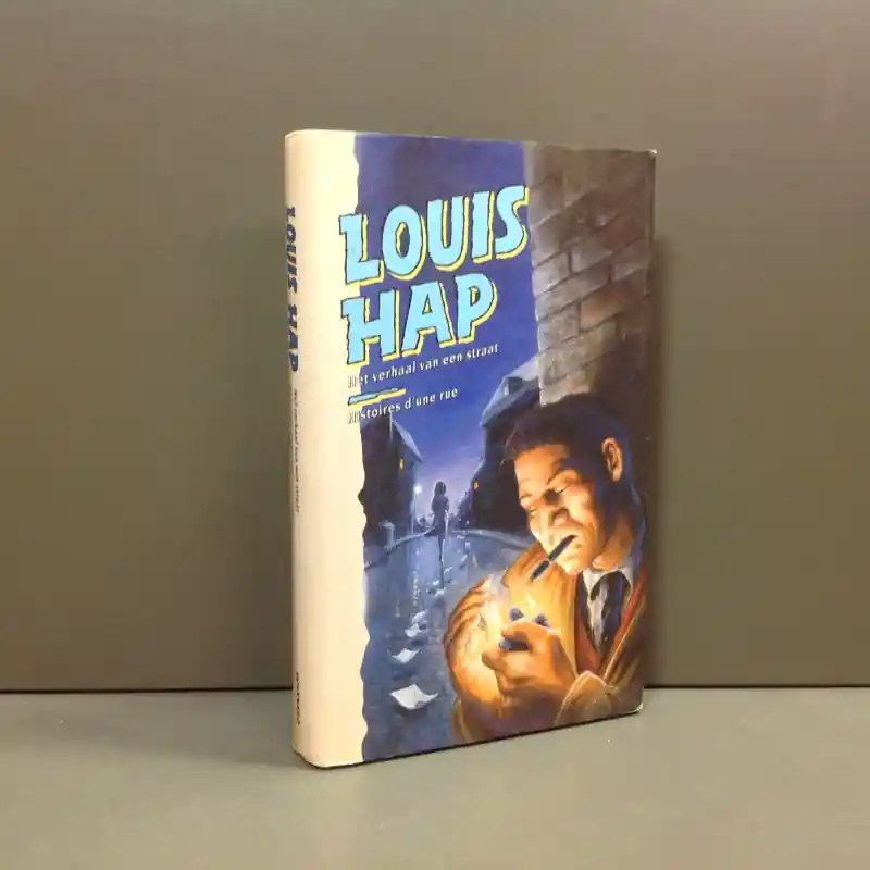 Louis Hap; verhaal van een straat/Histoire d'une rue - Liefrink, Jos (red) Speciale Aanbieding