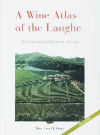 Dagaanbieding A Wine Atlas of the Langhe - Onbekende auteur
