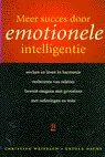 Voordeelprijs Meer Succes Door Emotionele Intelligentie - Werken en leven in harmonie : verbeteren van relaties : bewust omgaan met gevoelens : met oefeningen en tests - Christian Weisbach