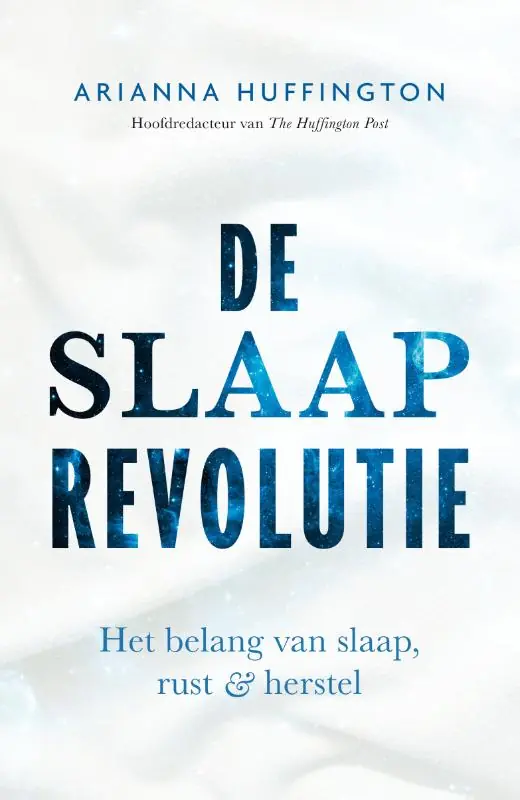 De slaaprevolutie - Arianna Huffington Veilige Betaling