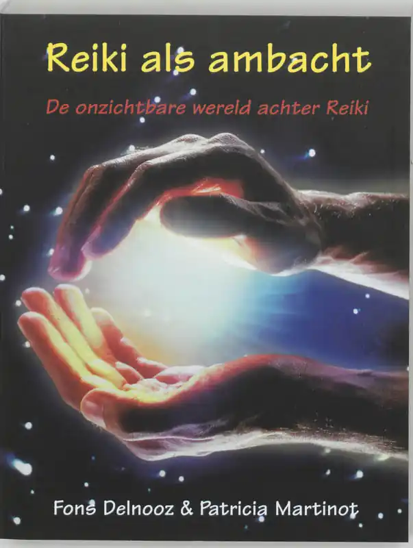 Dagaanbieding Reiki als ambacht - Fons Delnooz; Patricia Martinot