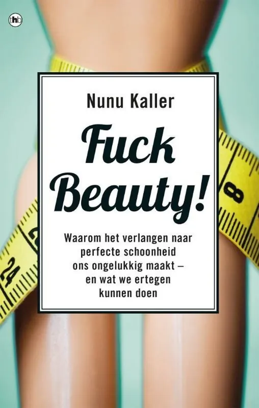 Fuck beauty - Nunu Kaller Betrouwbaar
