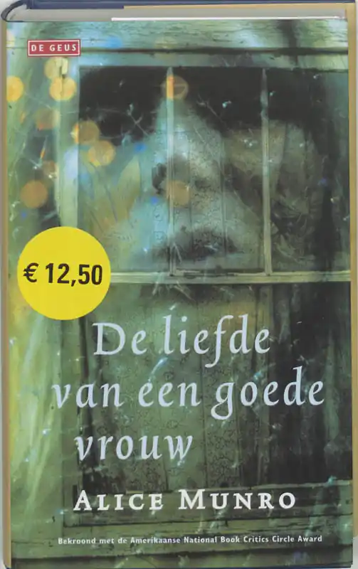 De liefde van een goede vrouw - Alice Munro Fabrieksprijs