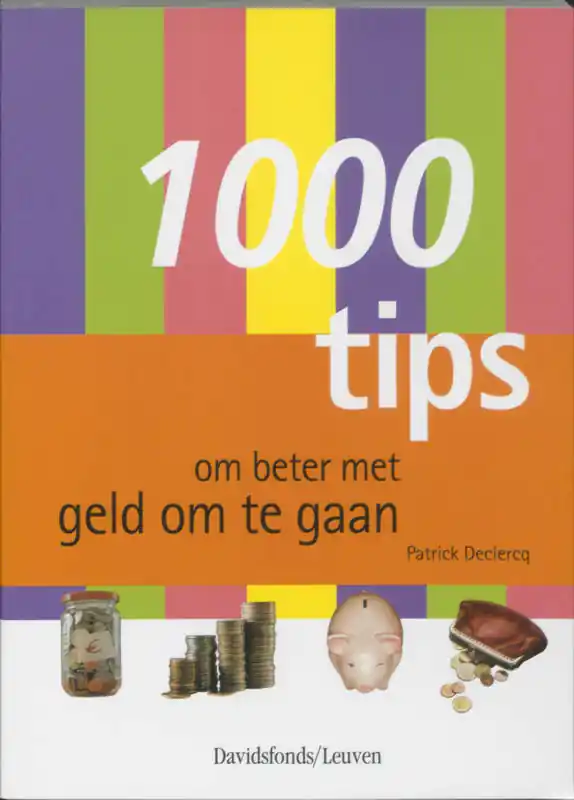 Dagaanbieding 1000 tips om beter met geld om te gaan - P. Declercq