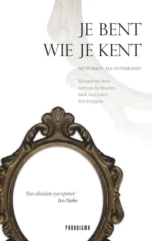 Favoriet Je bent wie je kent - Edouard van Arem; Gert van der Houwen; Rob Schippers; Mark van Oosten