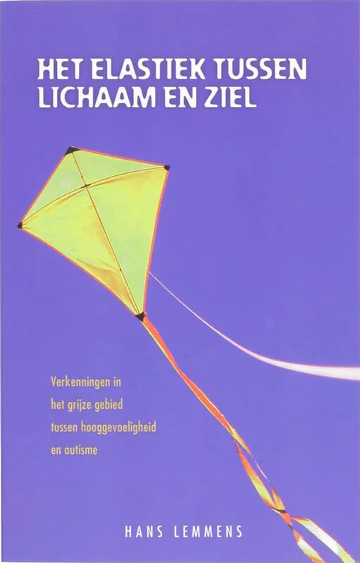 Gecertificeerd Het elastiek tussen lichaam en ziel - H. Lemmens