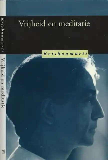 Alleen Vandaag Vrijheid en meditatie - Jiddu Krishnamurti