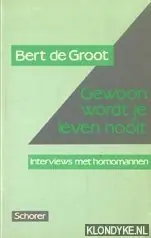 Gewoon wordt je leven nooit - Groot Laatste Kans