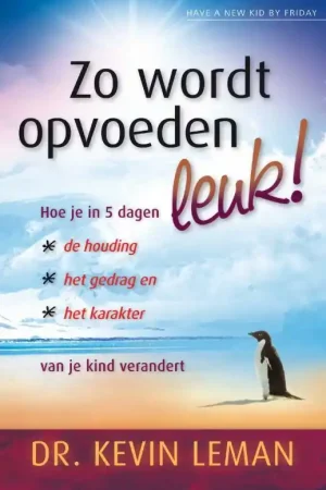 Zo wordt opvoeden leuk! - Kevin Leman Actieprijs