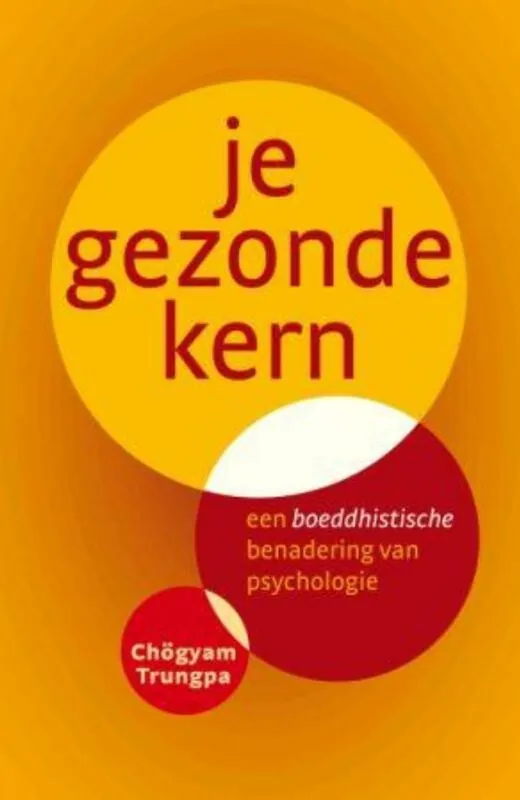 Snelle Levering Je gezonde kern - Chögyam Trungpa
