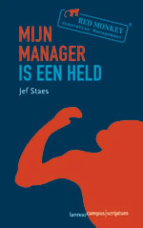 Nieuw Mijn manager is een held - Jef Staes