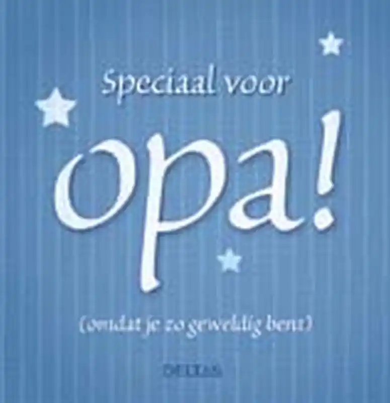Betrouwbaar Speciaal voor opa! - G. Roosbroeck