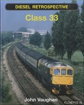Flitsaanbieding Diesel Retrospective: Class 33 - Vaughan, John