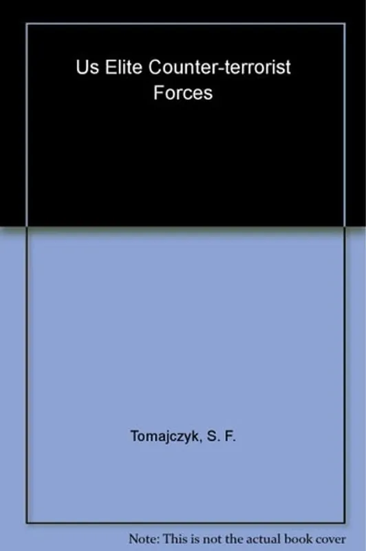 Exclusieve Aanbieding U. S. Elite Counterterrorist Forces (Power) - Stephen Tomajczyk