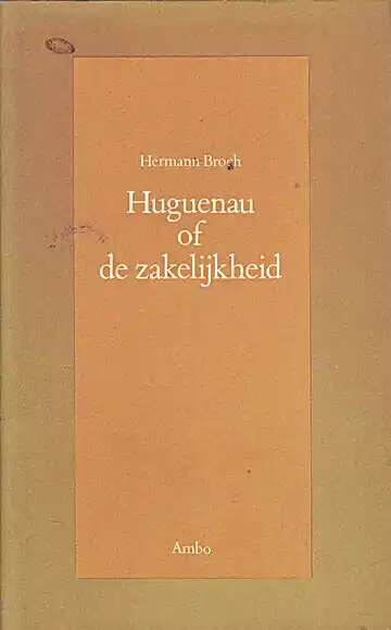 Favoriet Huguenau of de zakelijkheid - Hermann Broch