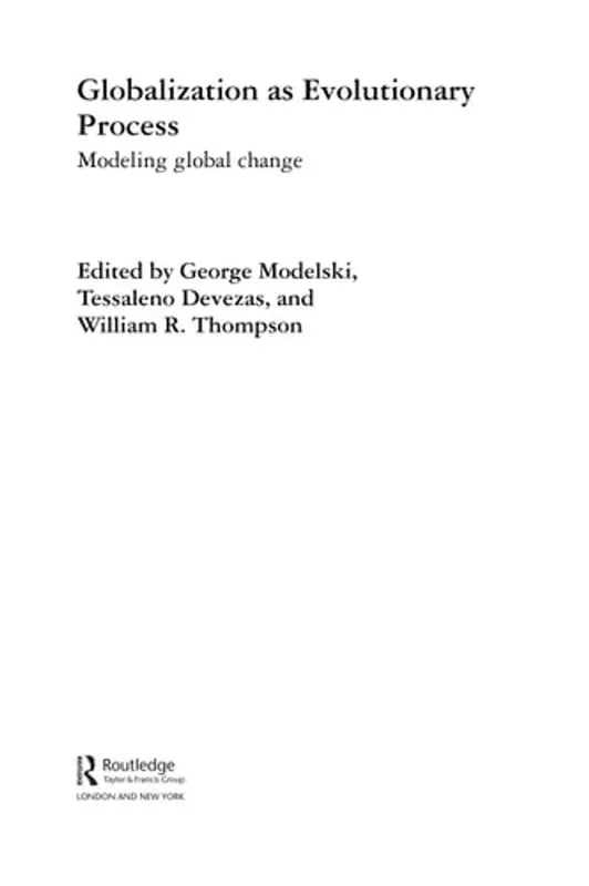 Globalization as Evolutionary Process: Modeling Global Change (Rethinking Globalizations) - George Modelski Tijdelijk Beschikbaar