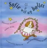 Bestel Nu Sofie wil op ballet - Anne Holt; H. Griffey